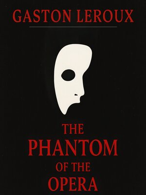 cover image of The Phantom of the Opera